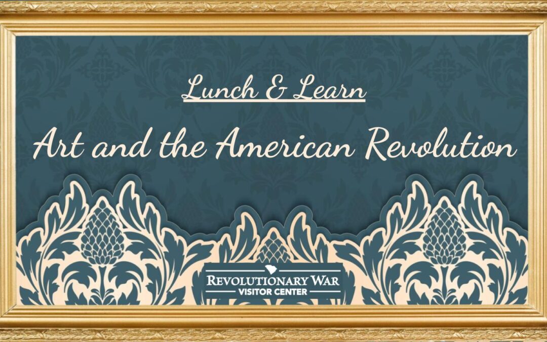 Lunch & Learn: Art & the American Revolution